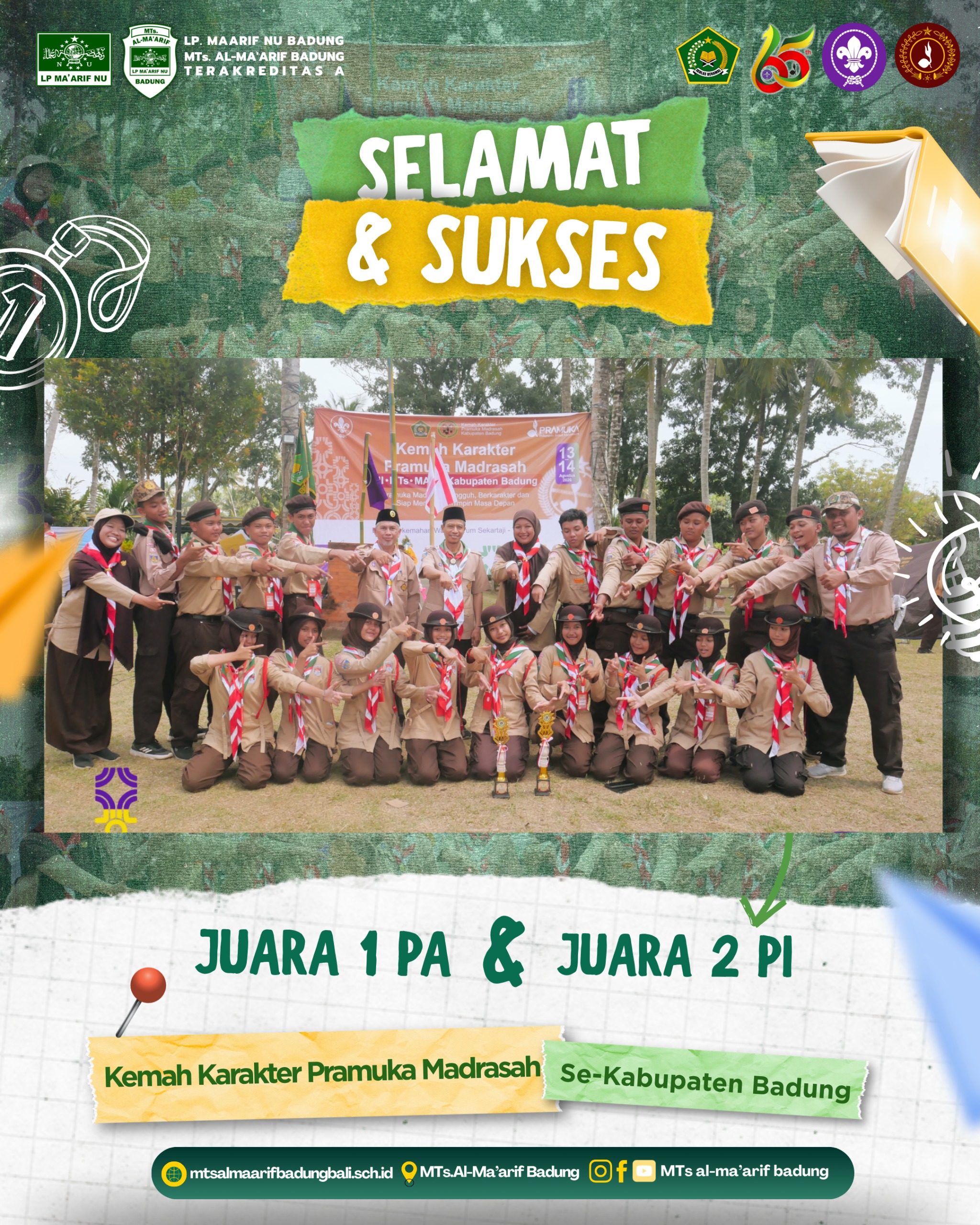 Juara 1 Pa & 2 Pi dalam ajang Kemah Karakter Pramuka Madrasah Se-Kabupaten Badung.