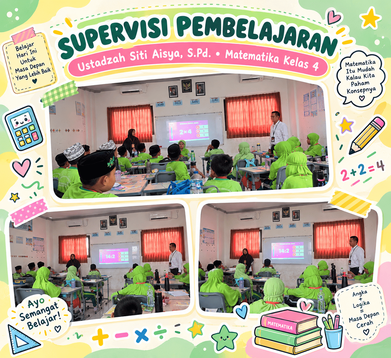 Supervisi Pembelajaran Matematika Kelas 4 Bersama Ustadzah Siti Aisya, S.Pd.